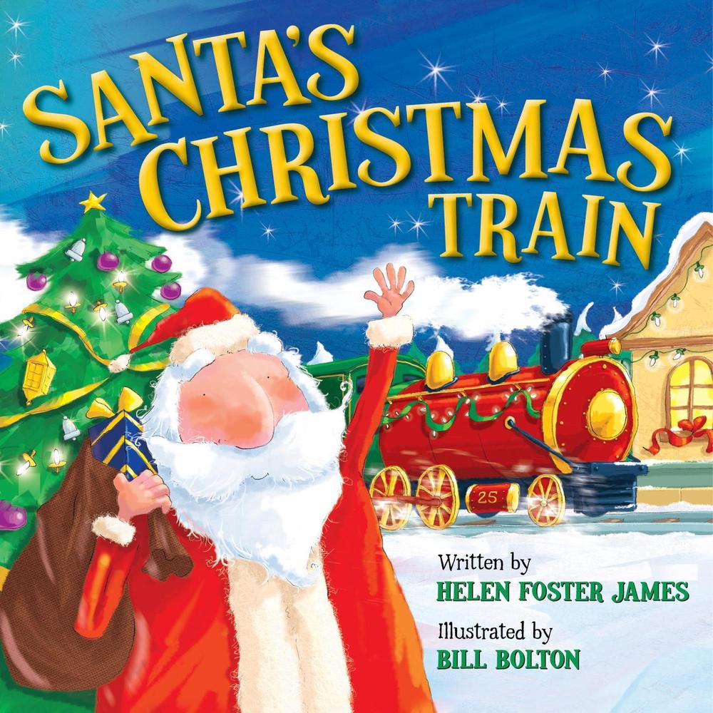 Santa's Christmas Train by Helen Foster James - ISBN: 9781546014348