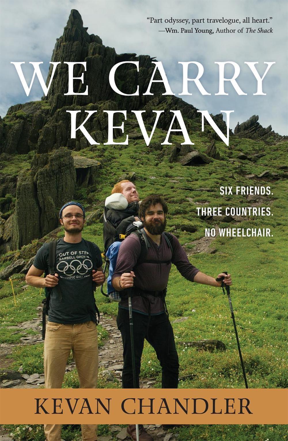 We Carry Kevan by Kevan Chandler - ISBN: 9781546014744