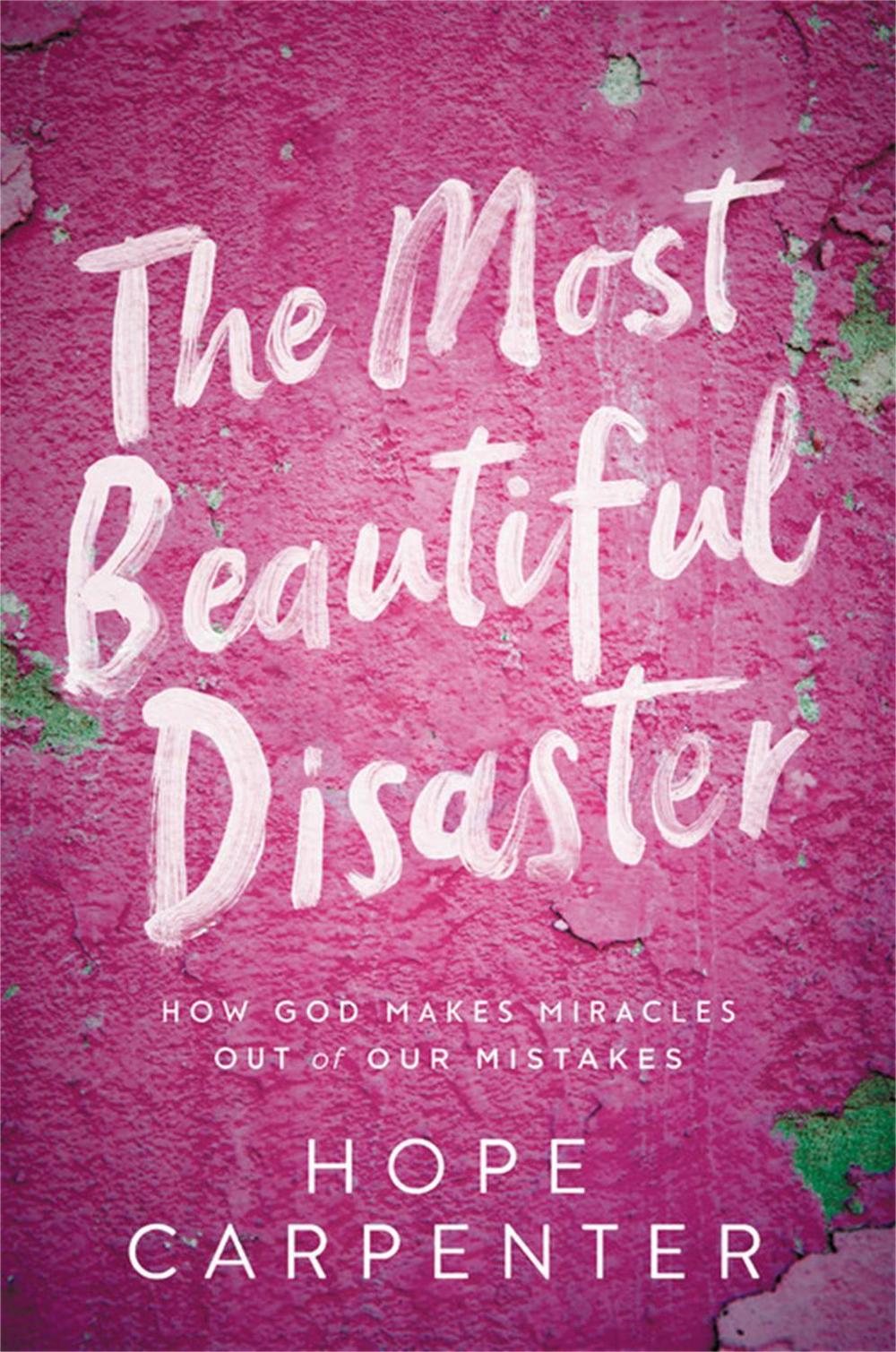 The Most Beautiful Disaster by Hope Carpenter - ISBN: 9781546017462