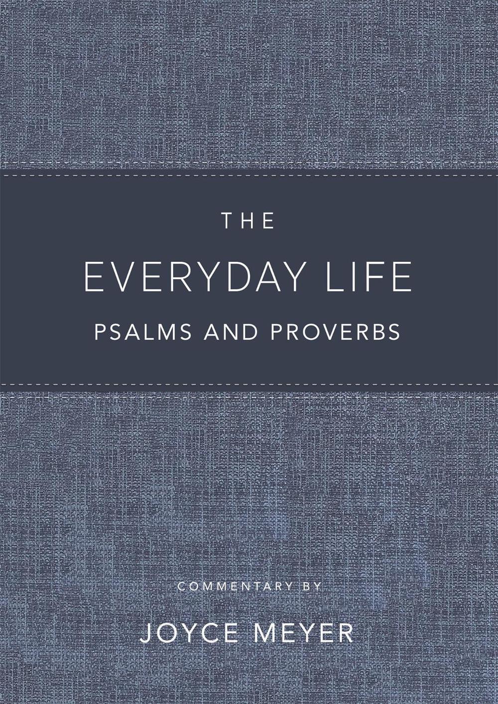 The Everyday Life Psalms and Proverbs, Platinum, 9781546017882