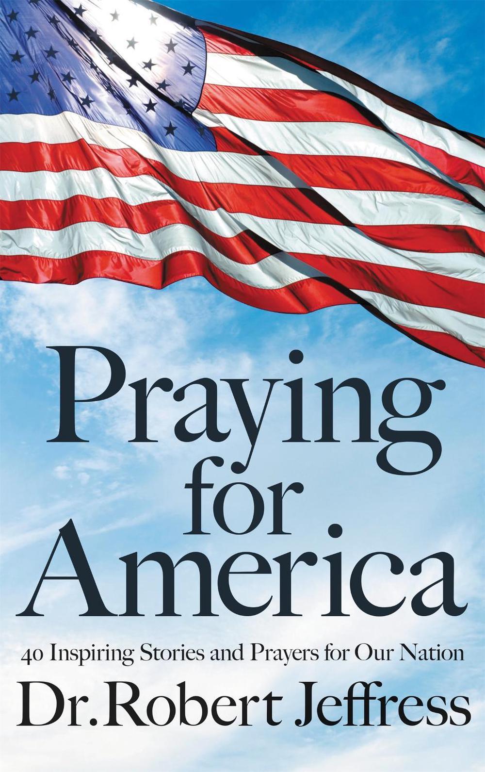 Praying for America by Dr. Robert Jeffress - ISBN: 9781546017929