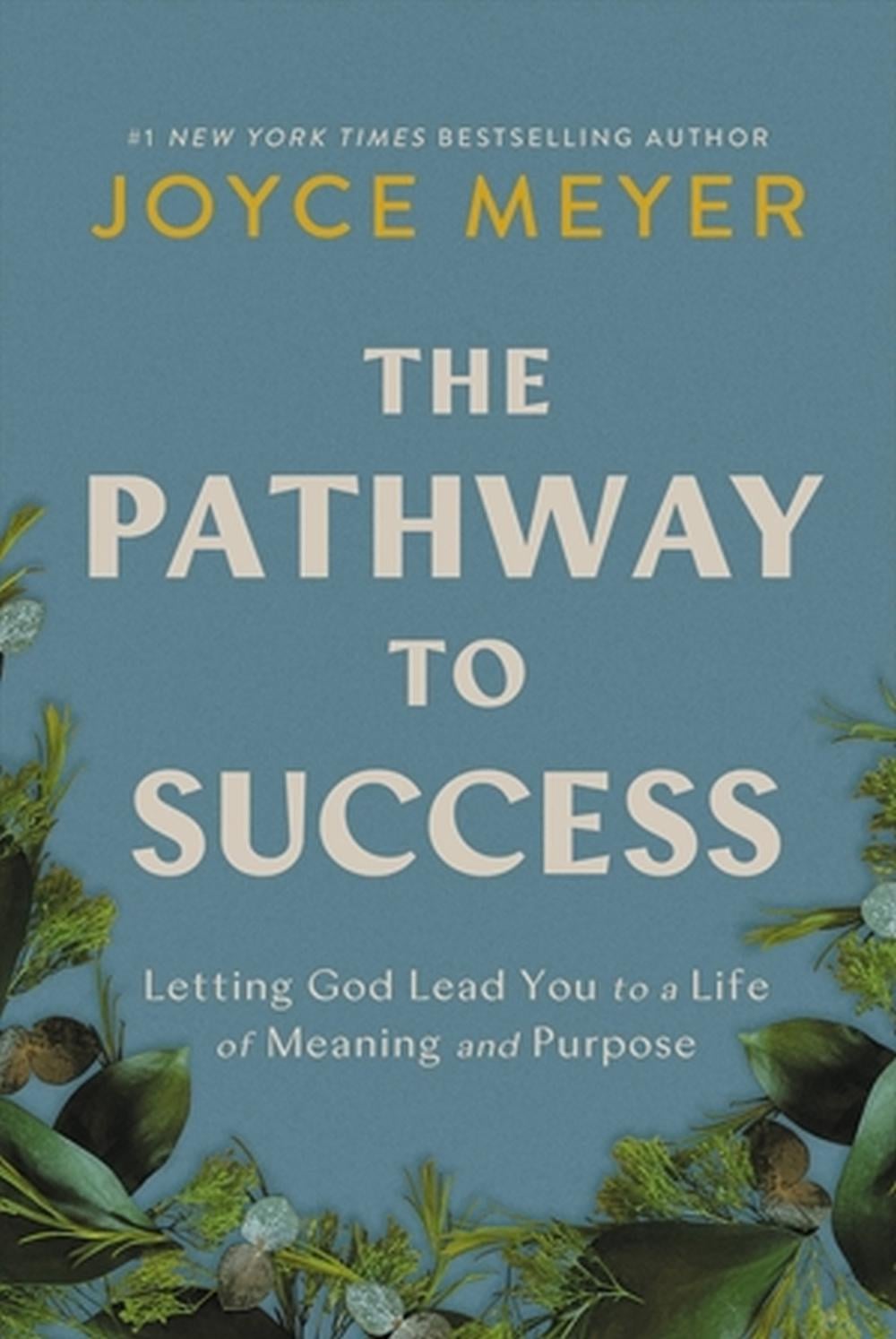 The Pathway to Success by Joyce Meyer - ISBN: 9781546029229