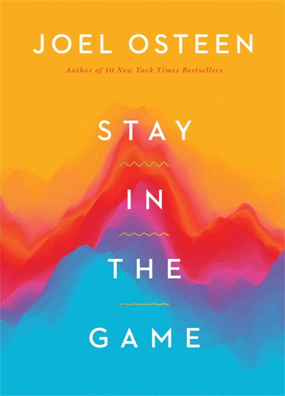 Stay in the Game by Joel Osteen - ISBN: 9781546029335