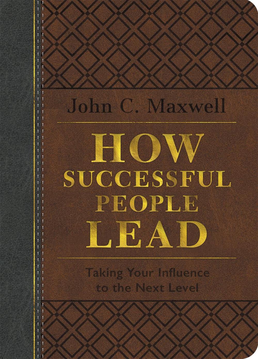 How Successful People Lead (Brown and Gray LeatherLuxe) by John C. Maxwell - ISBN: 9781546033677