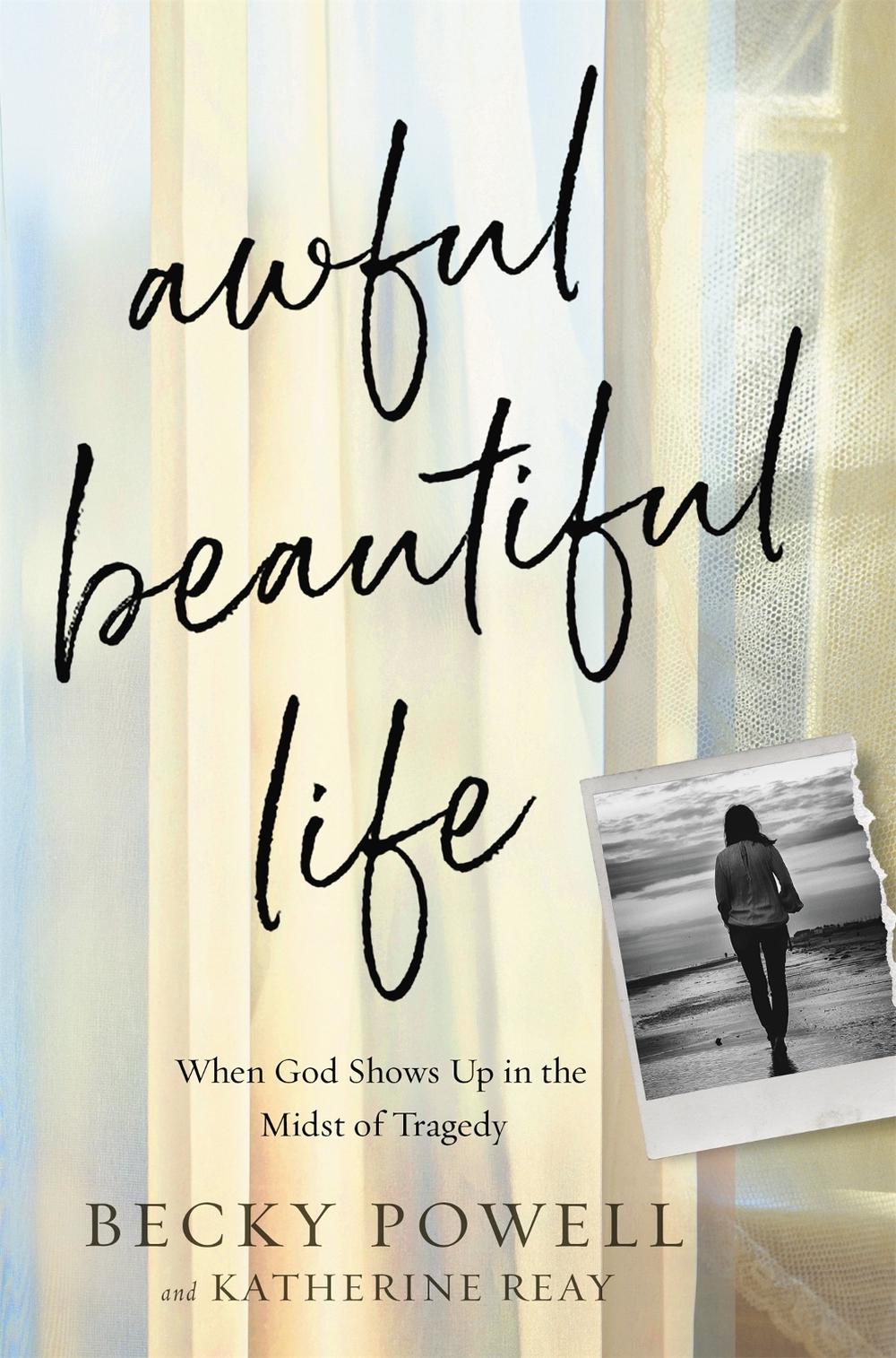 Awful Beautiful Life by Becky Powell - ISBN: 9781546035558