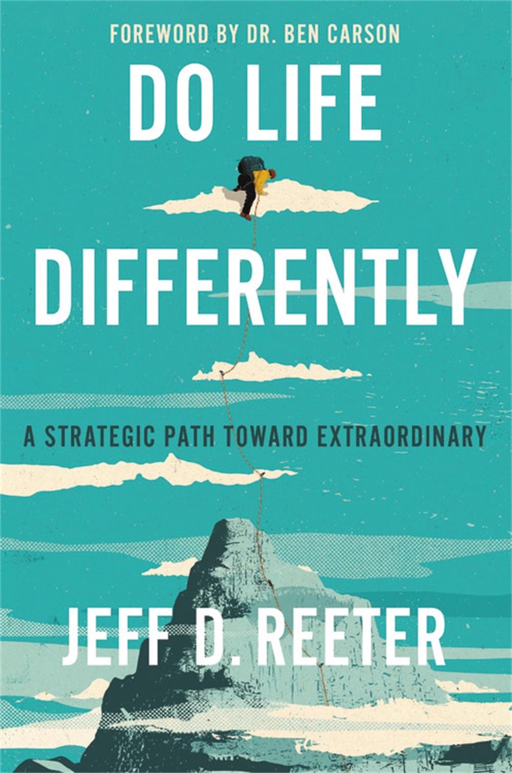 Do Life Differently by Jeff D. Reeter - ISBN: 9781546036944