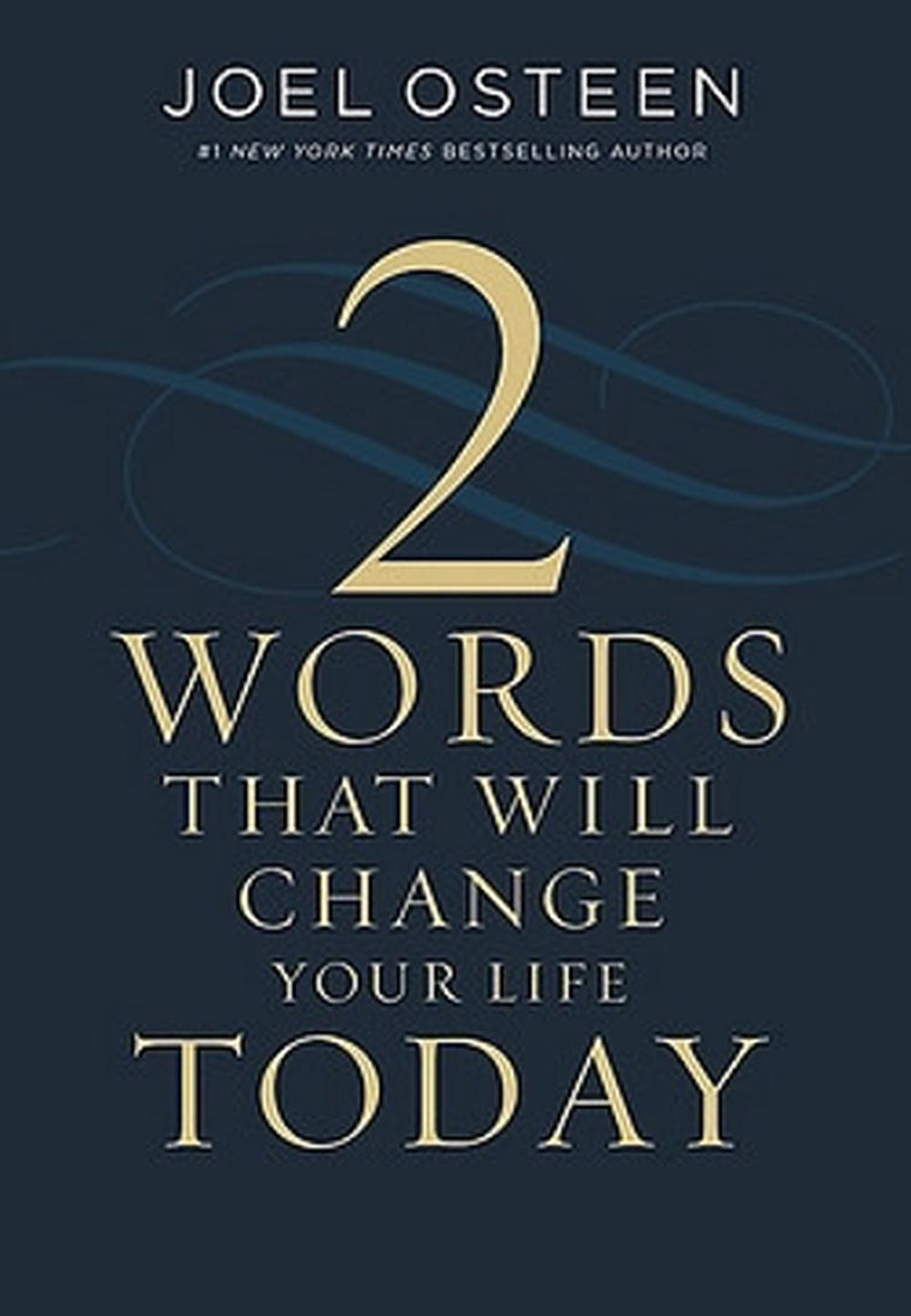 Two Words That Will Change Your Life Today, 9781546038733