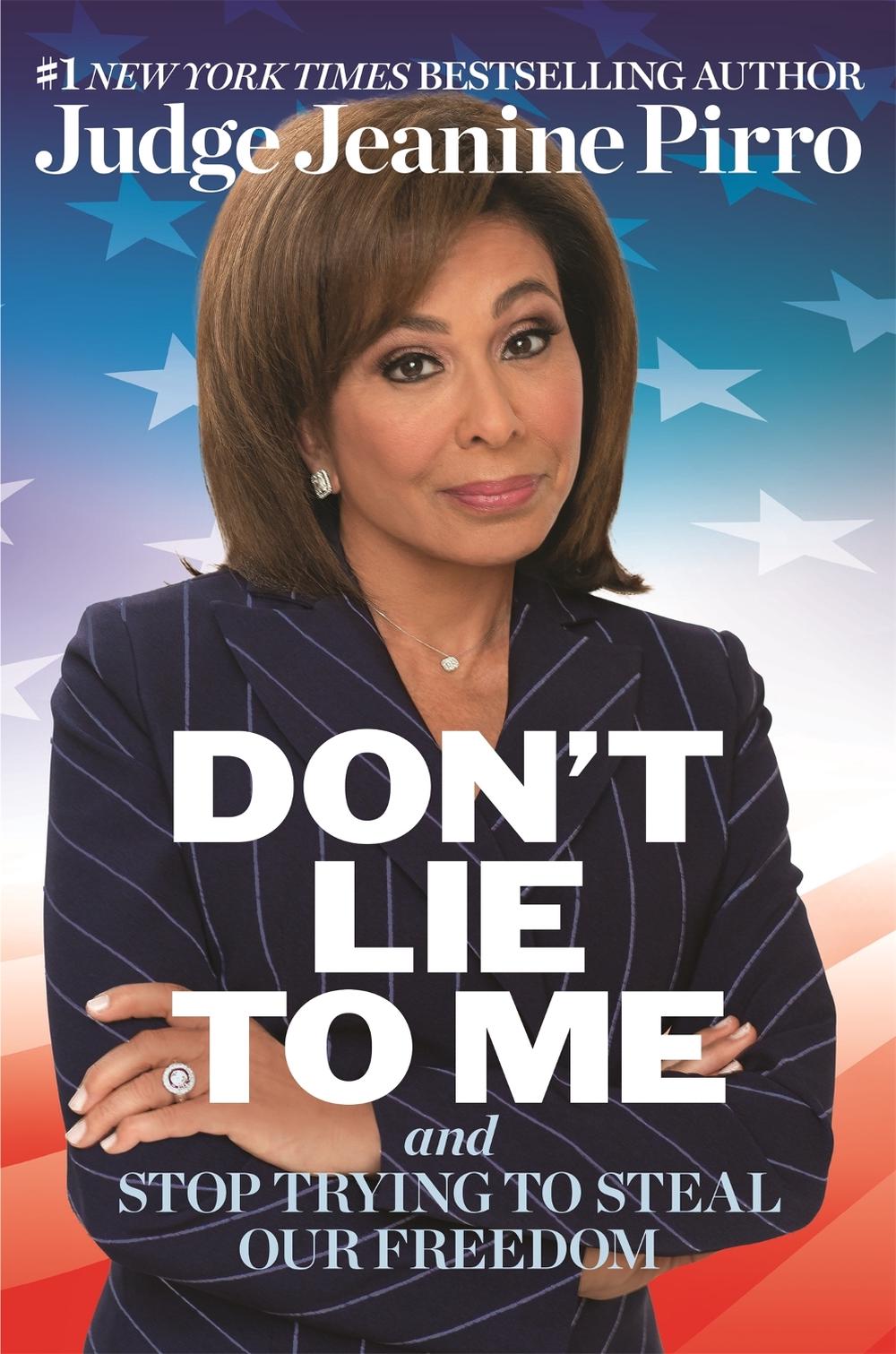 Don't Lie to Me by Jeanine Pirro - ISBN: 9781546059738