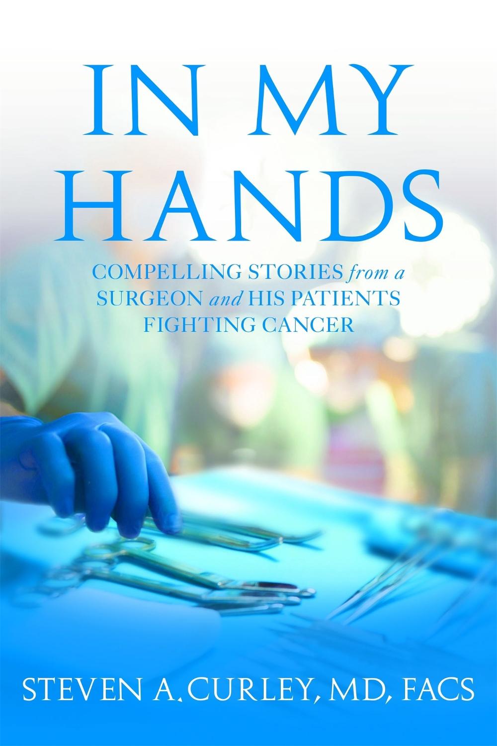 In My Hands by Steven A. Curley - ISBN: 9781546082705