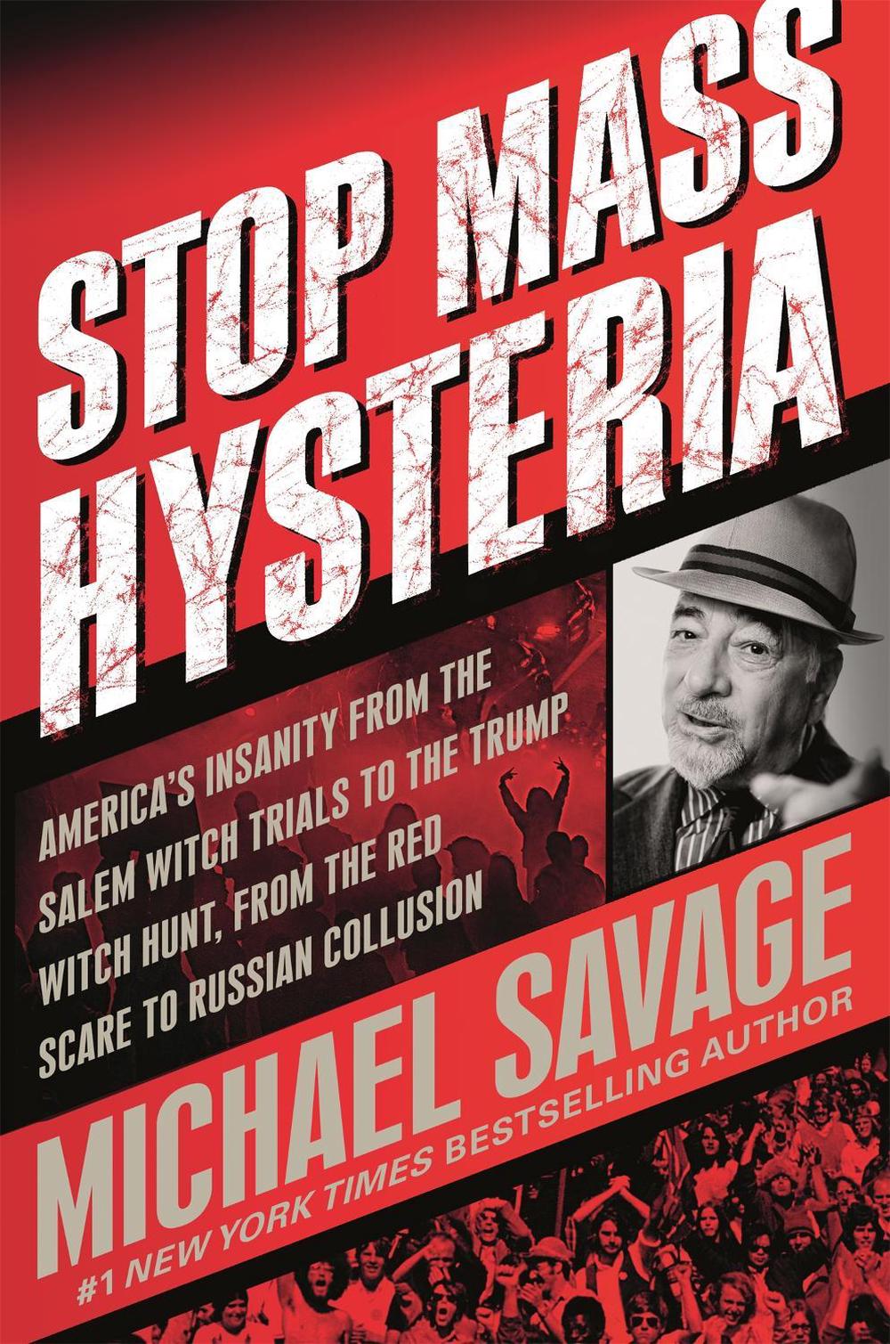 Stop Mass Hysteria by Michael Savage - ISBN: 9781546082910