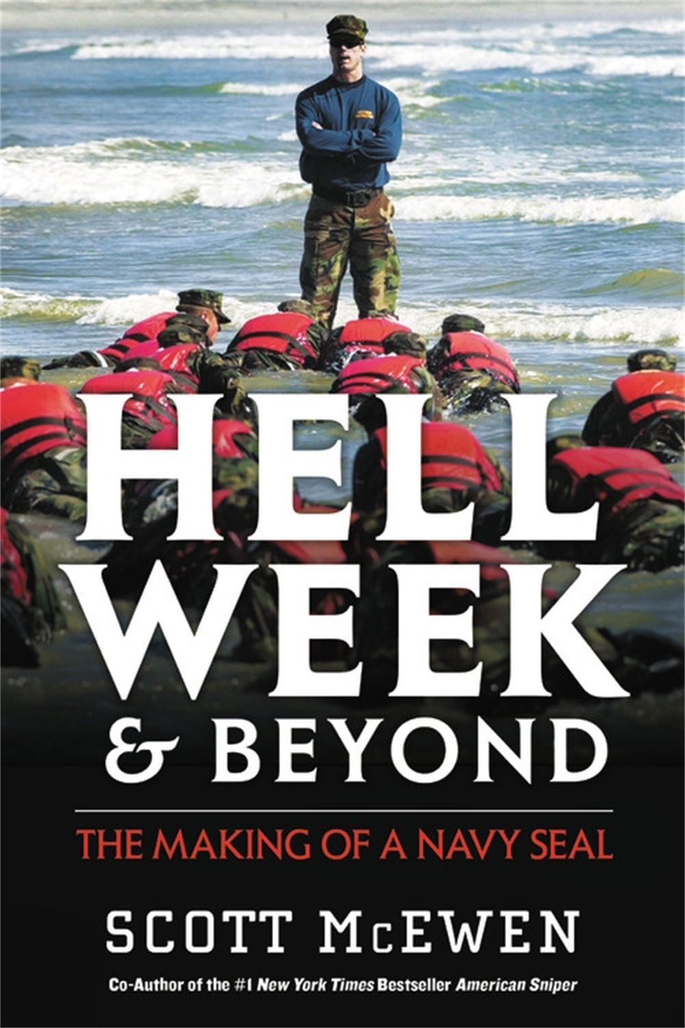 Hell Week and Beyond by Scott McEwen - ISBN: 9781546084969