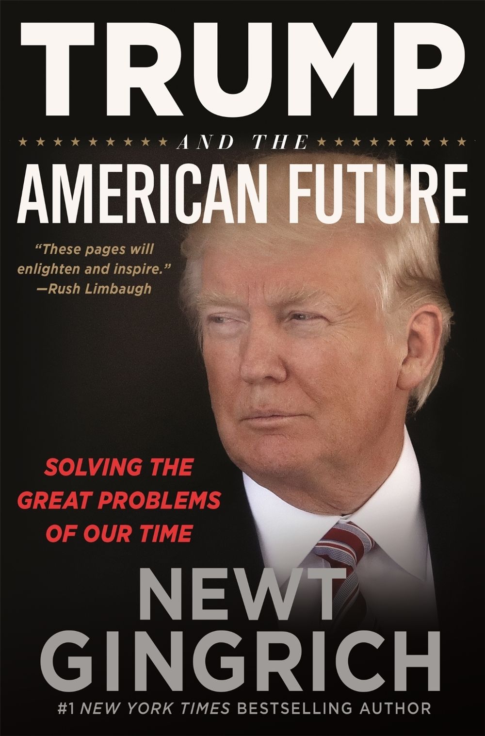 Trump and the American Future by Newt Gingrich - ISBN: 9781546085041