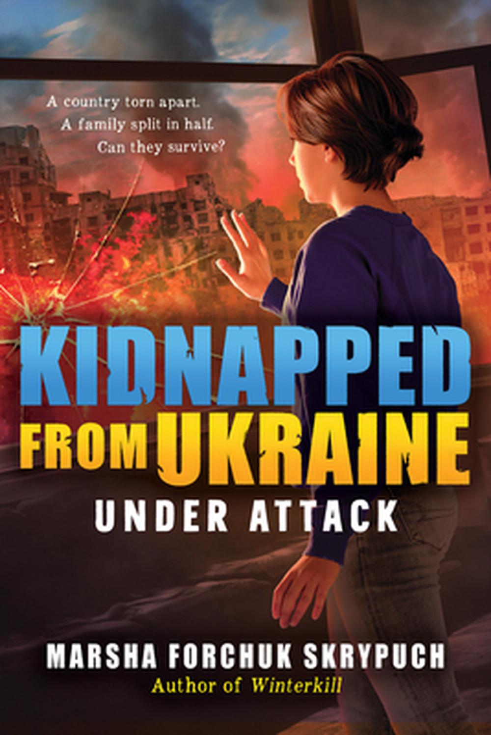 Under Attack (Kidnapped from Ukraine #1), 9781546104537