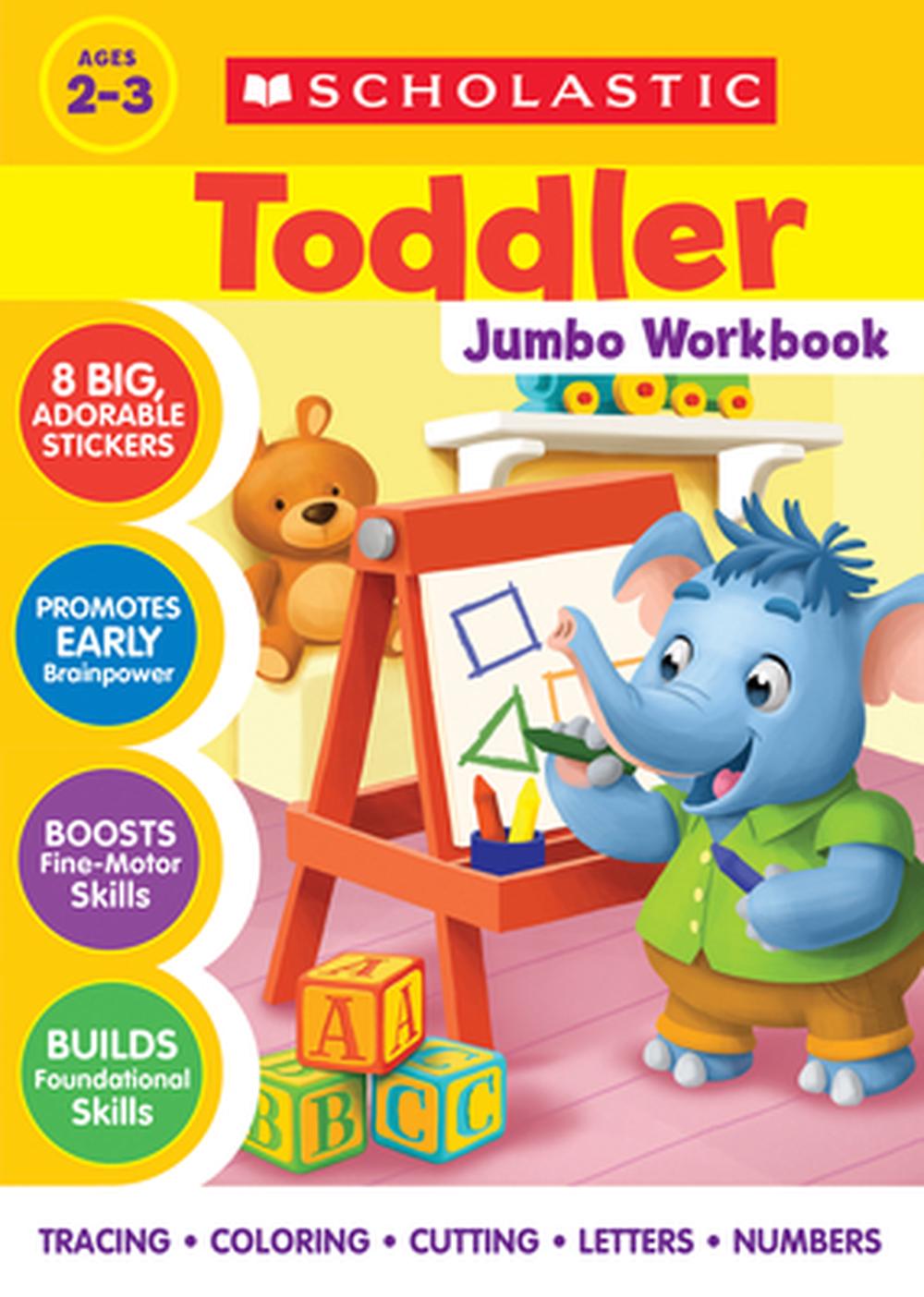 Scholastic Toddler Jumbo Workbook by Scholastic - ISBN: 9781546108962