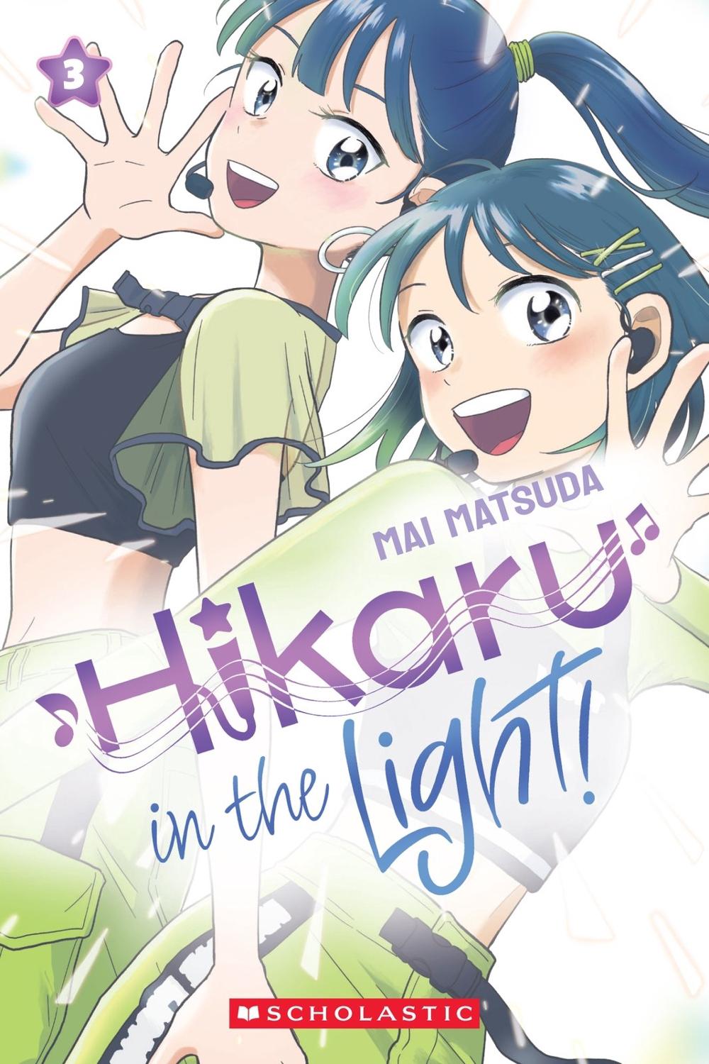 Hikaru in the Light! (Volume 3), 9781546141044