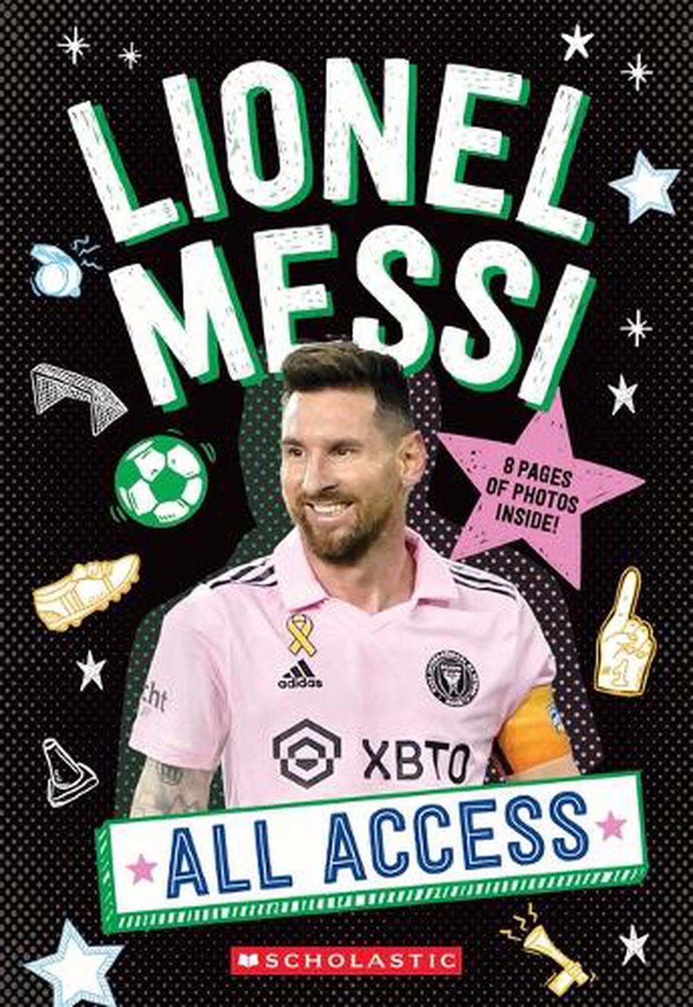 Lionel Messi: All Access, 9781546154273