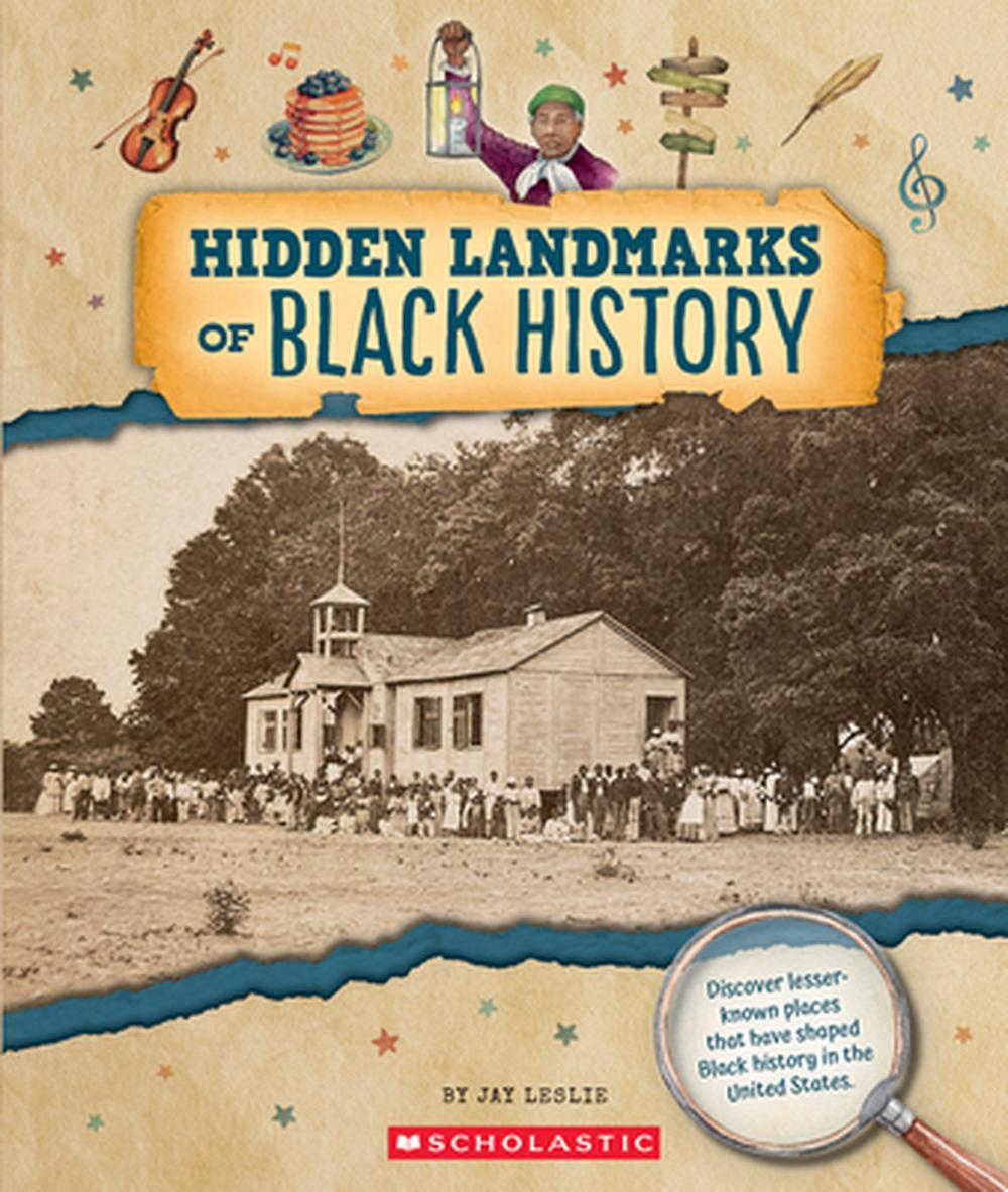 Hidden Landmarks of Black History (from the Archives), 9781546177982