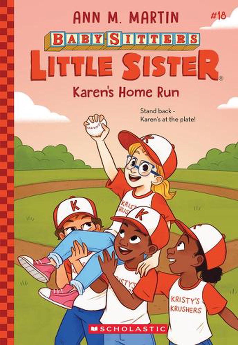 Karen's Home Run (Baby-Sitters Little Sister #18) by Ann M. Martin - ISBN: 9781546179290