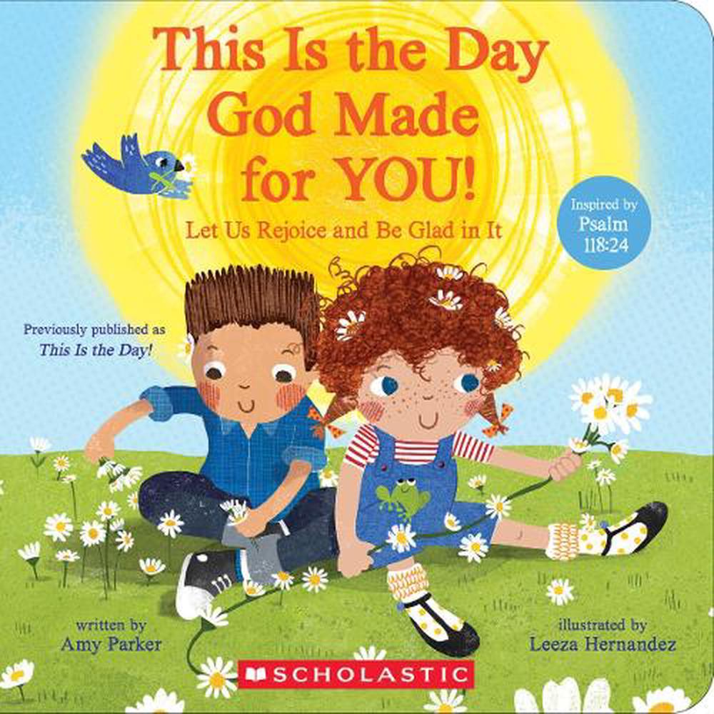 This is the Day God Made for You! by Amy Parker - ISBN: 9781546179399