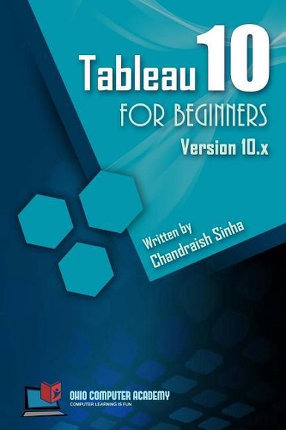 Tableau 10 for Beginners, 9781546493044