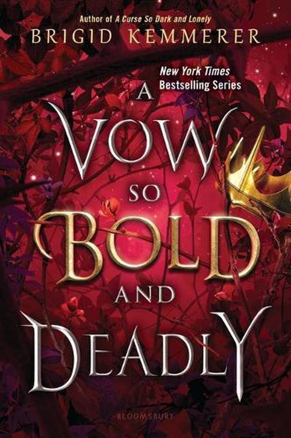 A Vow So Bold and Deadly by Brigid Kemmerer, Hardcover, 9781547602582