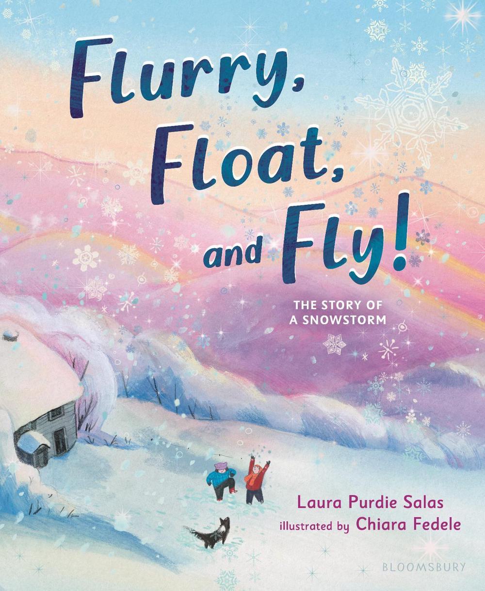 Flurry, Float, and Fly!, 9781547603503