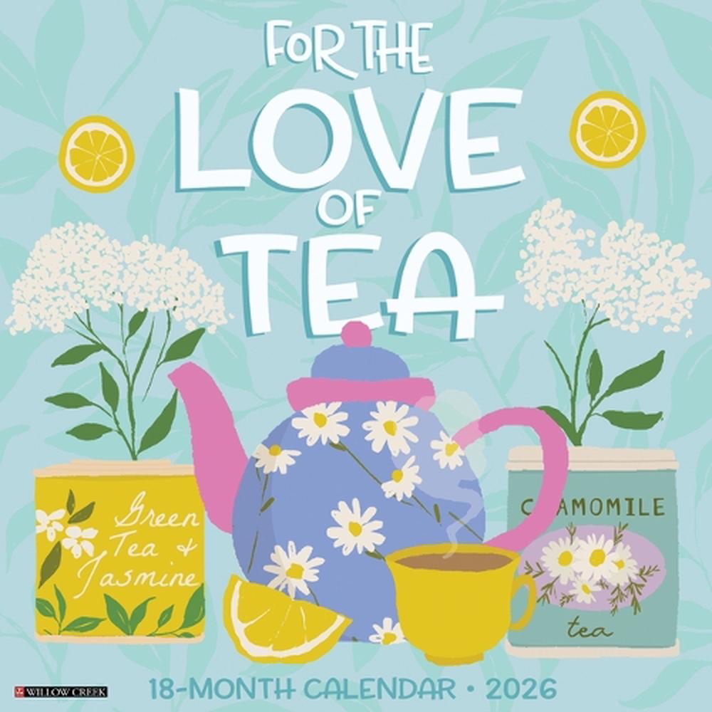 For the Love of Tea 2026 Wall Calendar, 9781549255786