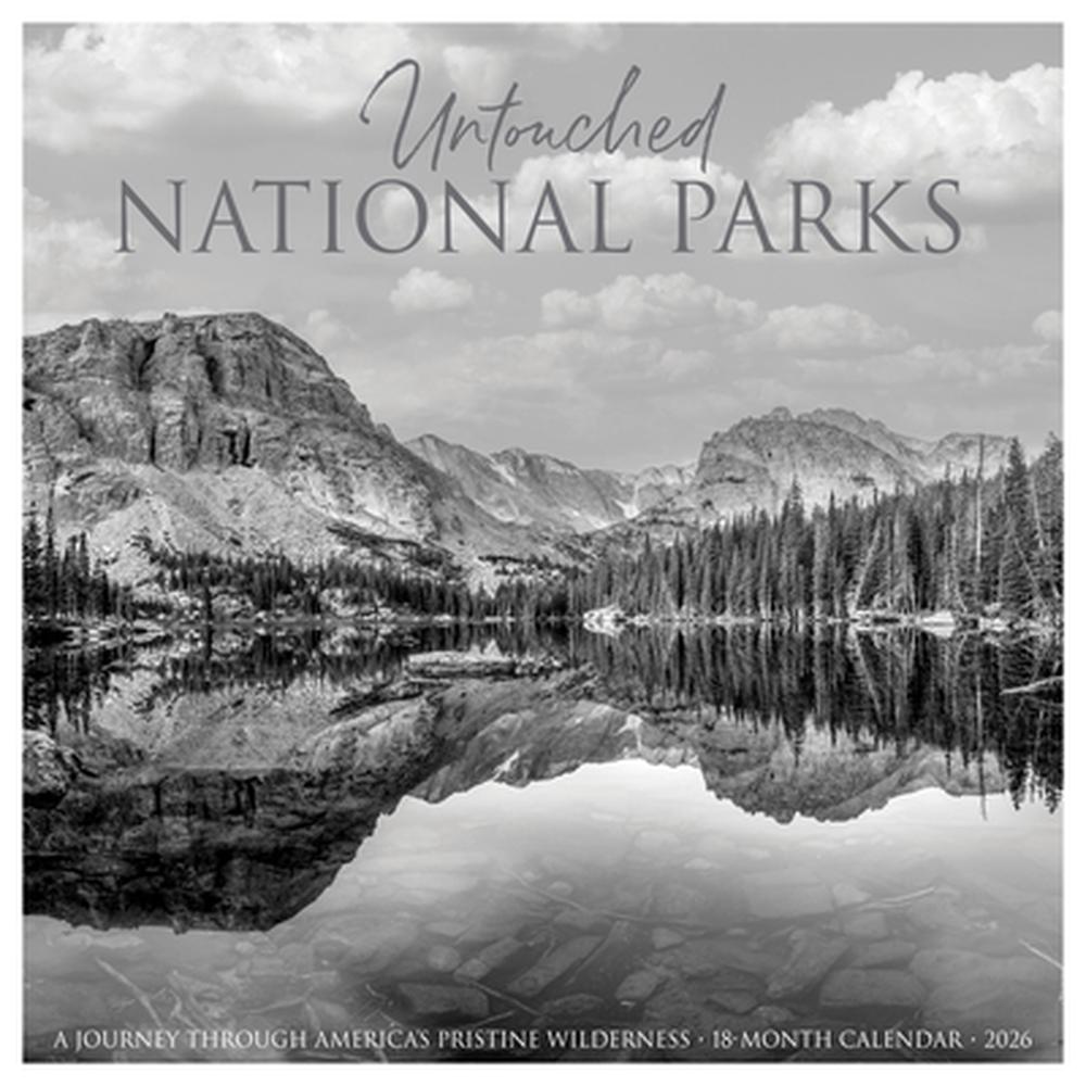 Untouched National Parks 2026 12 X 12 Wall Calendar, 9781549256349