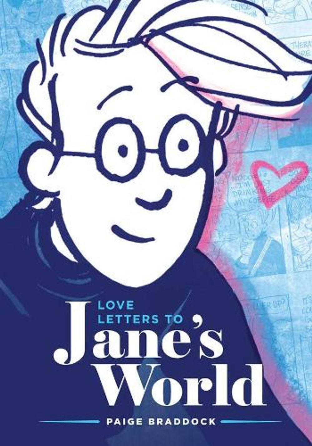Love Letters to Jane's World by Paige Braddock - ISBN: 9781549302756