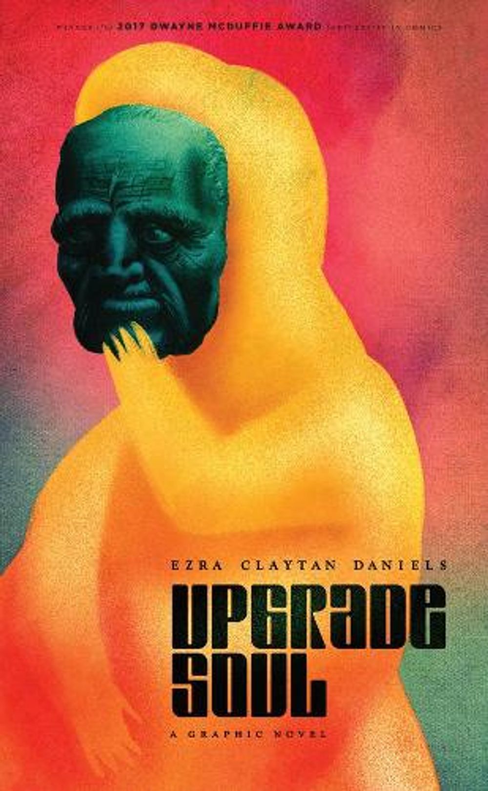 Upgrade Soul by Ezra Claytan Daniels - ISBN: 9781549302923
