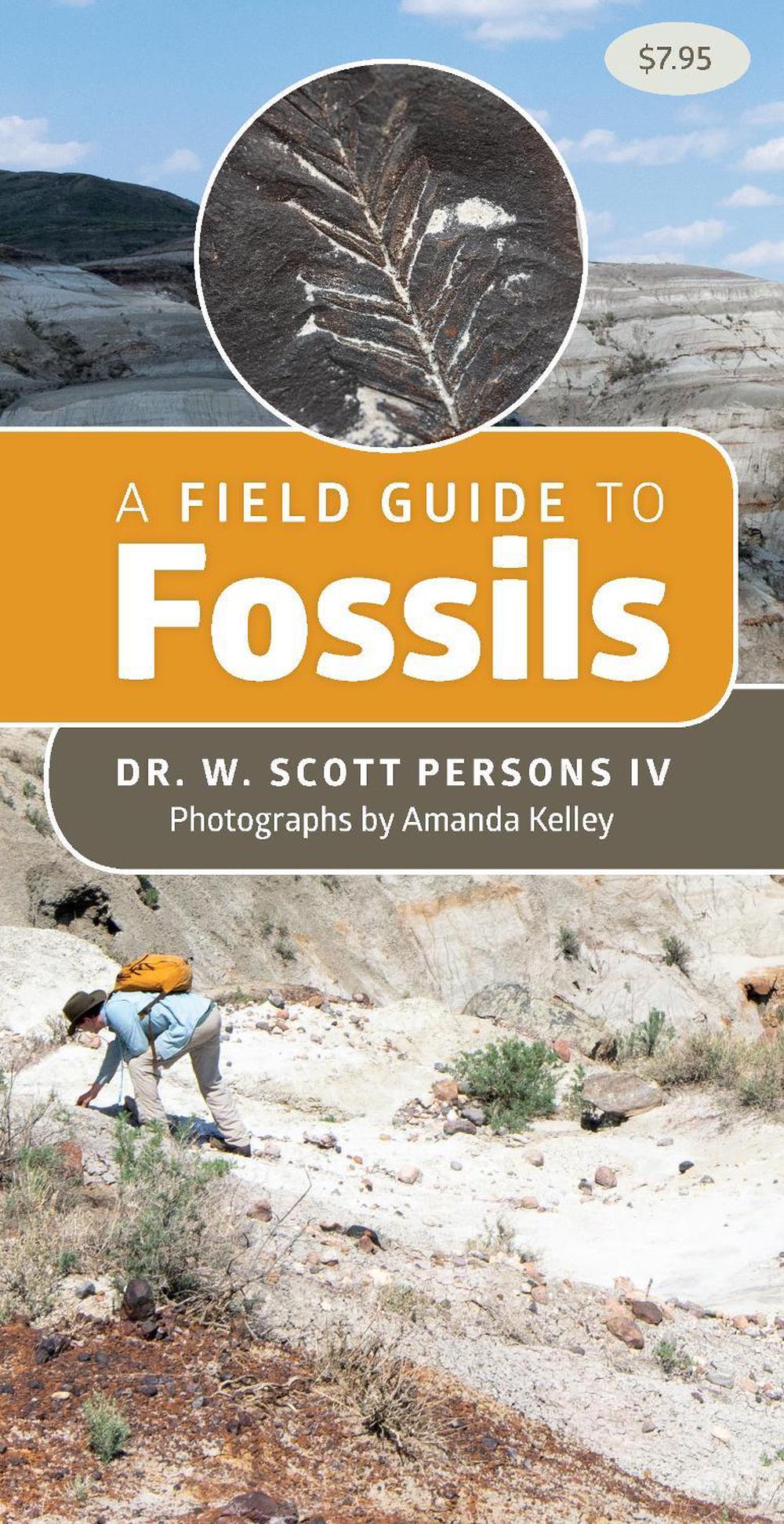 A Field Guide to Fossils by Dr. W. Scott Persons - ISBN: 9781550179101