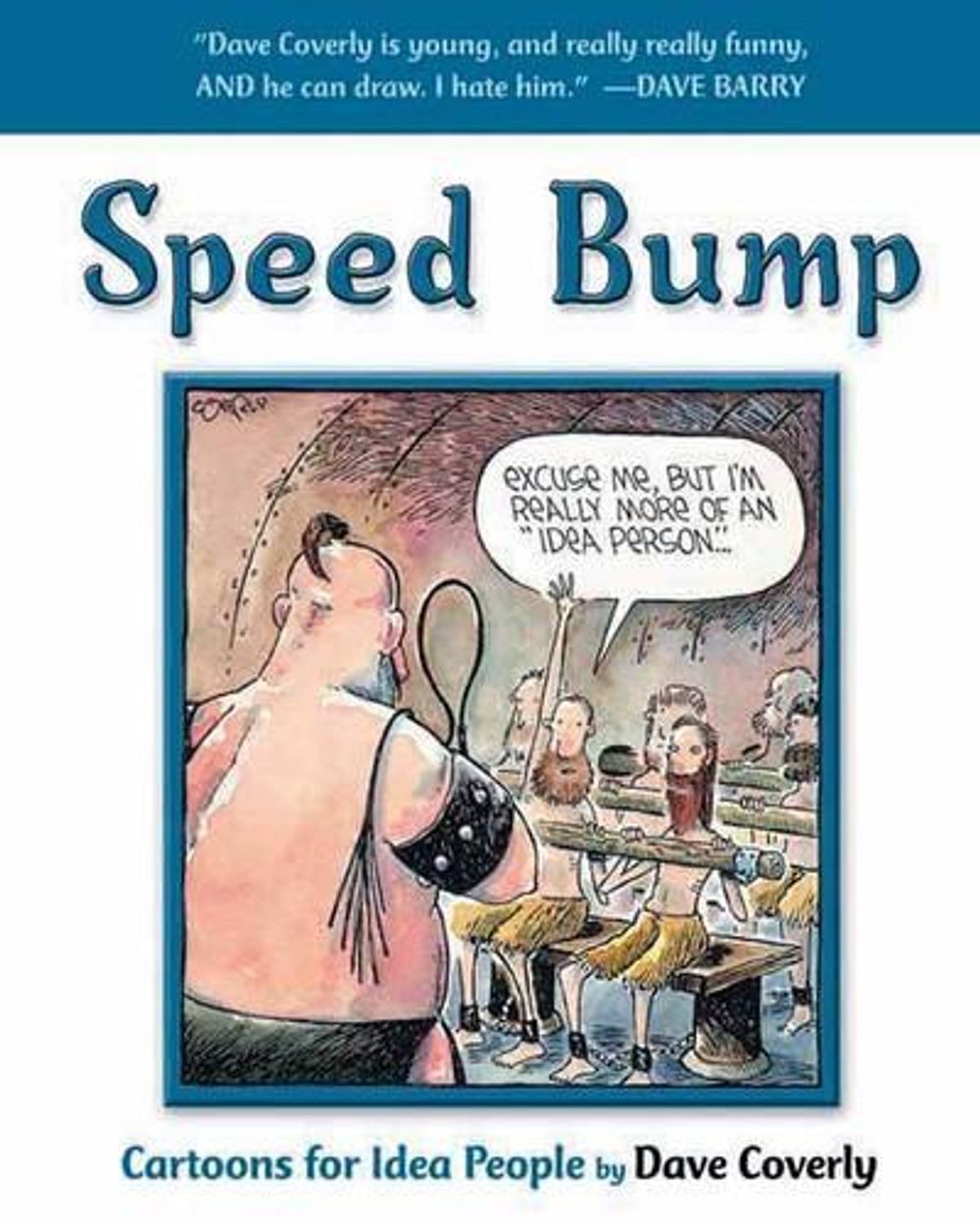 Speed Bump by Dave Coverly - ISBN: 9781550226584