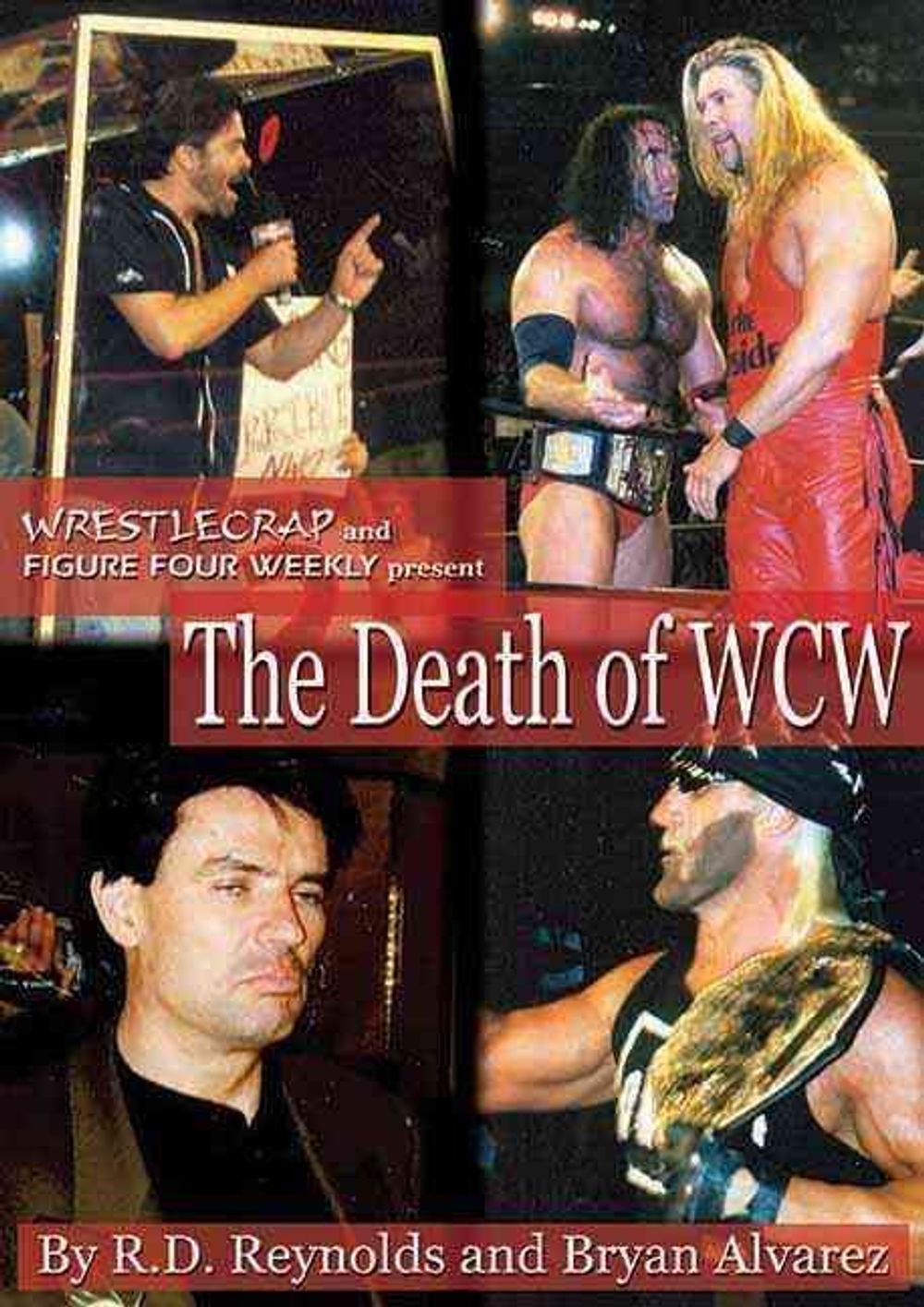 The Death Of WCW by R.D. Reynolds - ISBN: 9781550226614