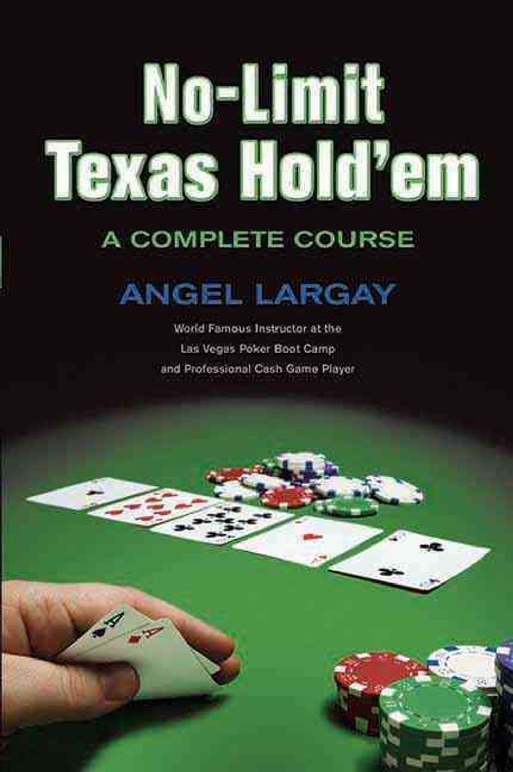 No-Limit Texas Hold 'em by Angel Largay - ISBN: 9781550227420