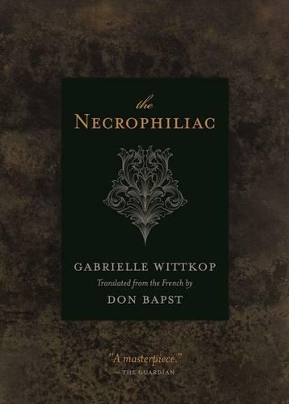 The Necrophiliac by Gabrielle Wittkop - ISBN: 9781550229431