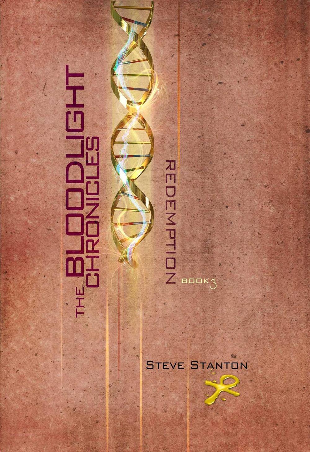 Bloodlight Chronicles: Redemption by Steve Stanton - ISBN: 9781550229998