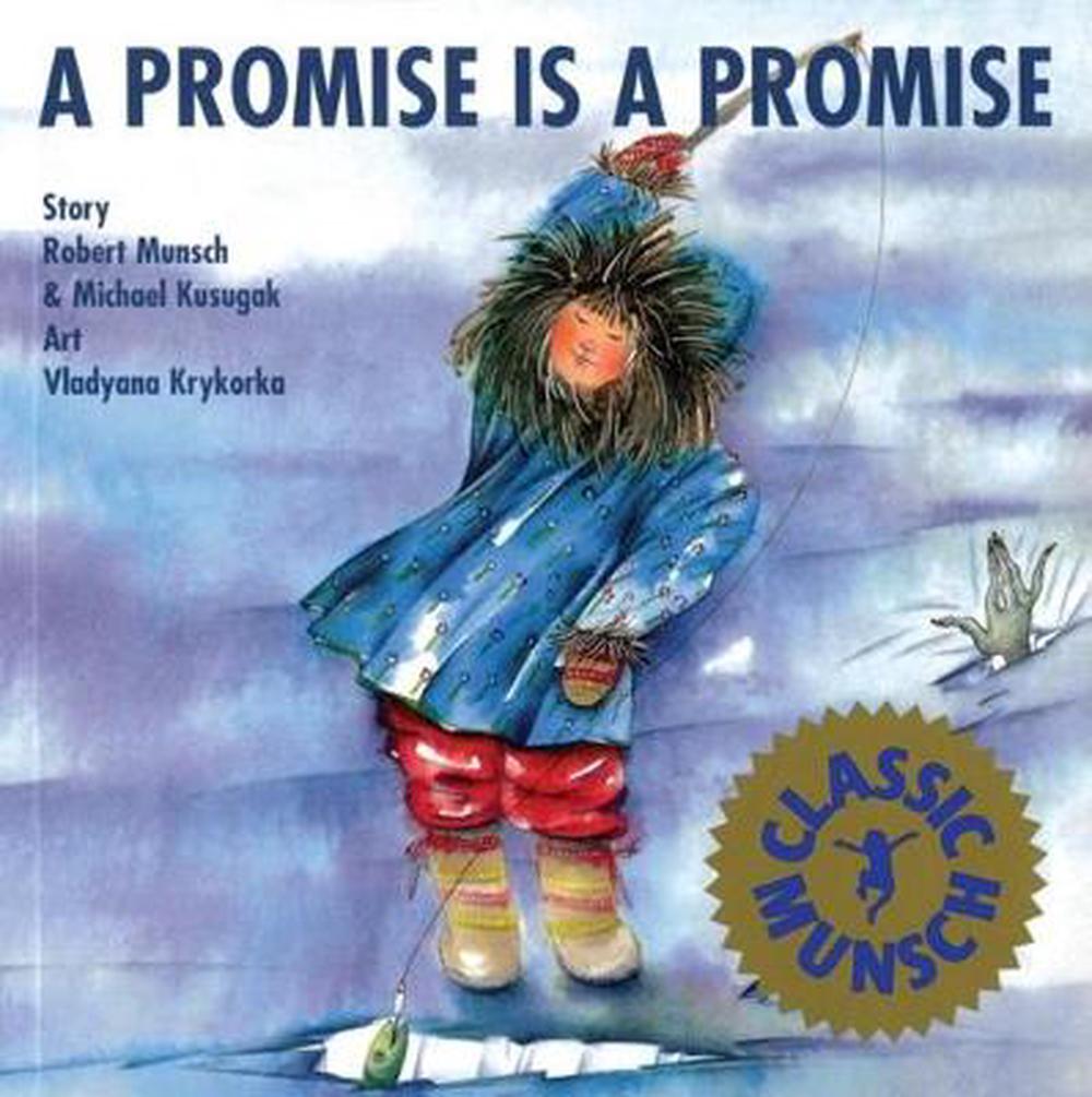 A Promise Is A Promise By Robert N. Munsch, Paperback, 9781550370089 ...