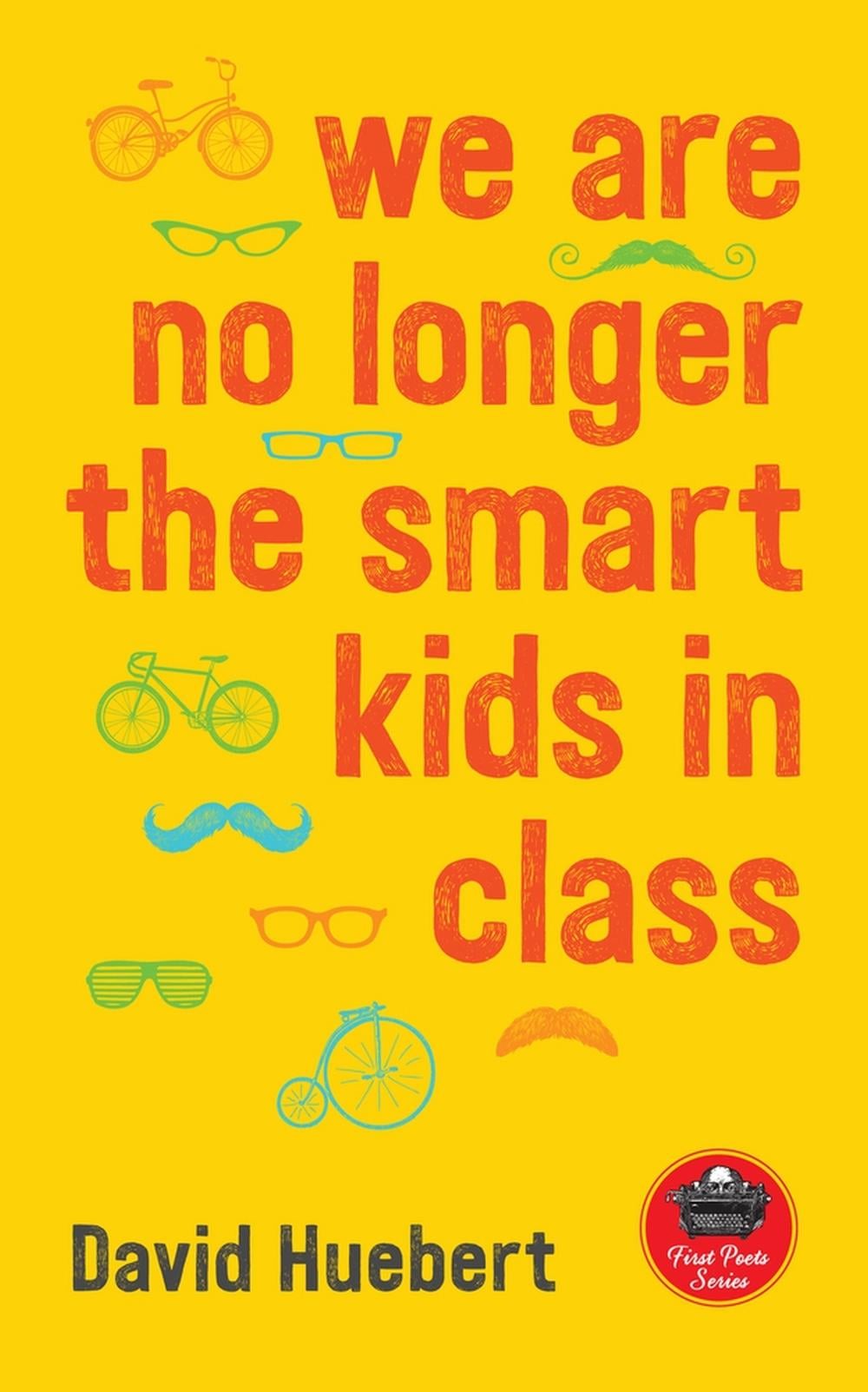we are no longer the smart kids in class by David Huebert - ISBN: 9781550719574