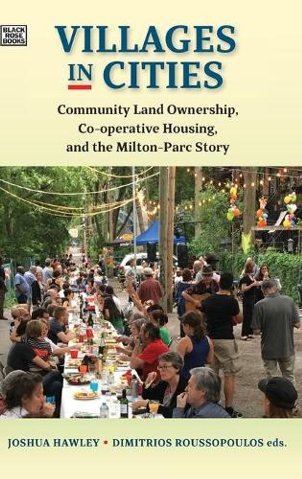 Villages in Cities – Community Land Ownership and Cooperative Housing in Milton Parc and Beyond by Joshua Hawley - ISBN: 9781551646886