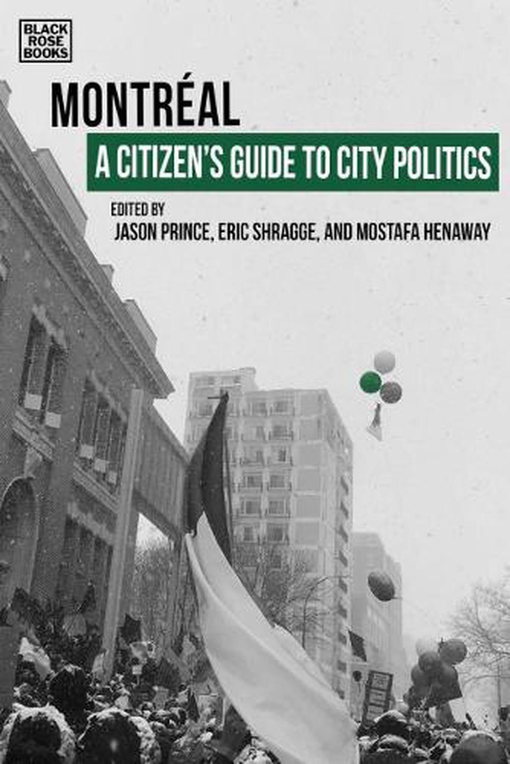 A Citizen`s Guide to City Politics – Montreal, 9781551647791