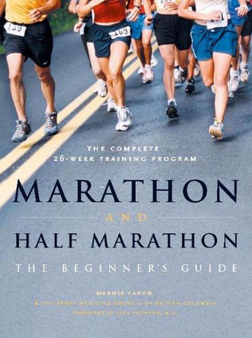 Marathon and Half-Marathon by Marnie Caron - ISBN: 9781553651581