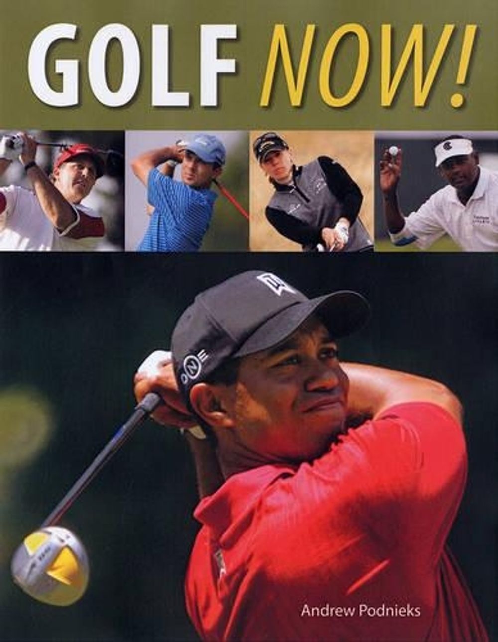 Golf Now by Andrew Podnieks - ISBN: 9781554072590