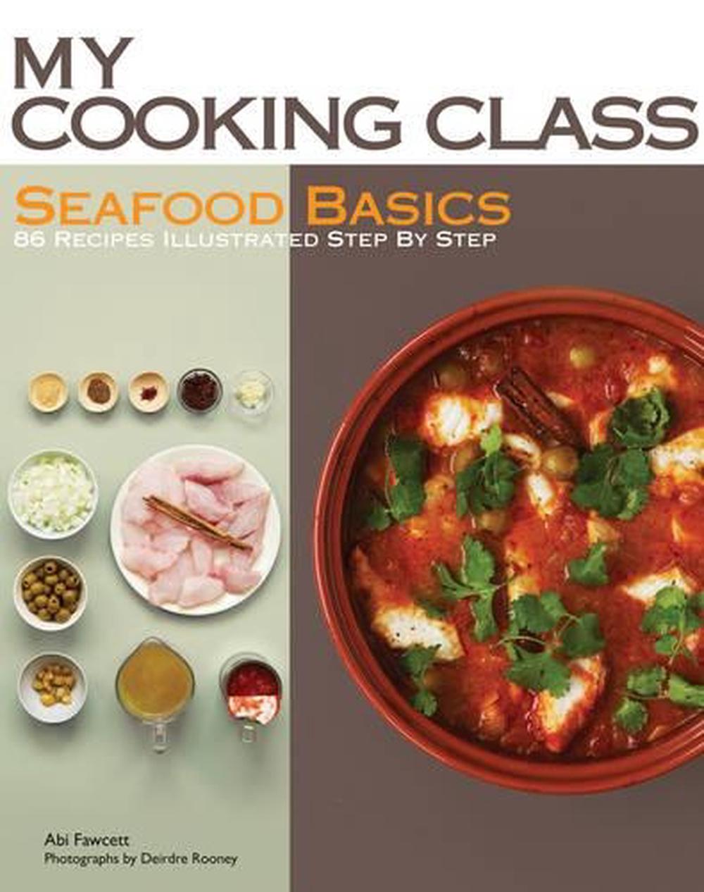 My Cooking Class Seafood Basics, 9781554079414