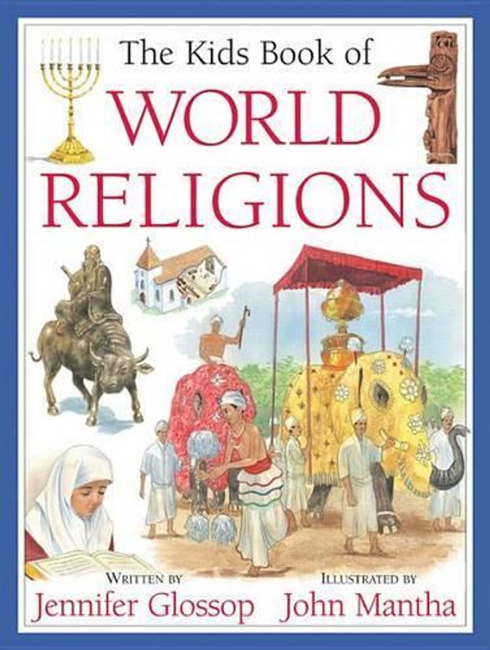 Kids Book of World Religions by Jennifer Glossop - ISBN: 9781554539819