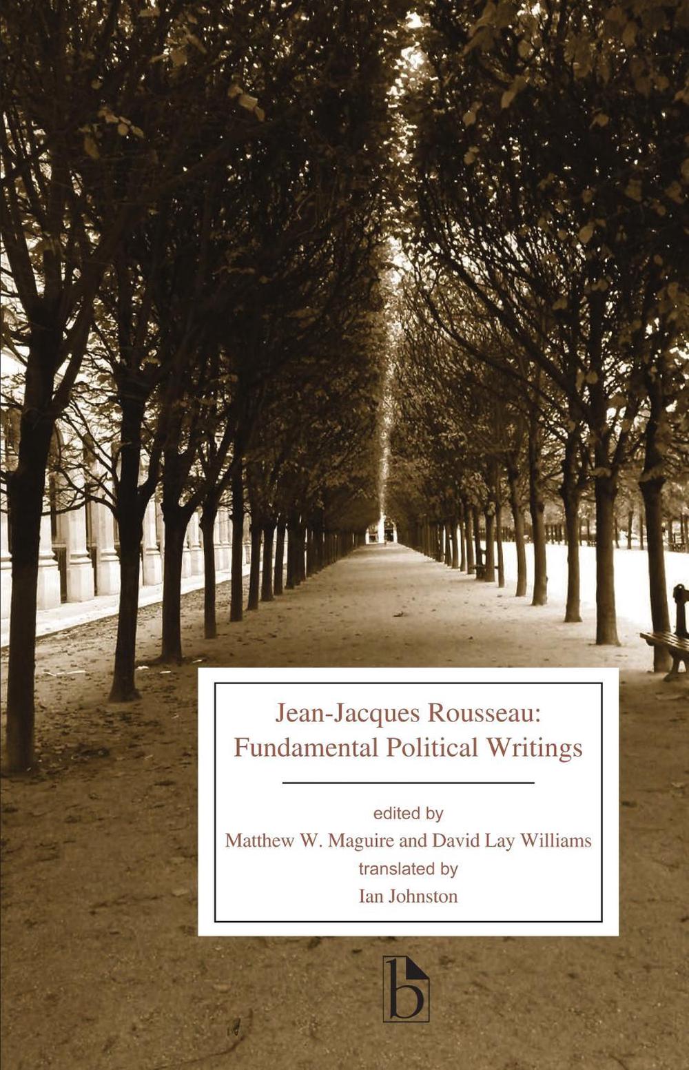 Jean-Jacques Rousseau: Fundamental Political Writings by Jean-Jacques ...