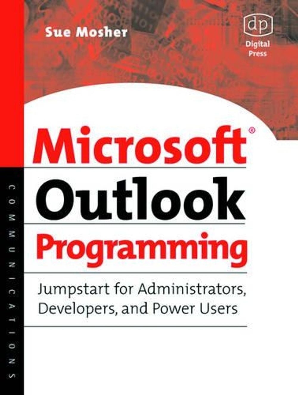 Microsoft Outlook Programming by Sue Mosher - ISBN: 9781555582869