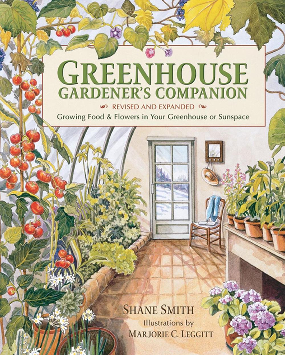 Greenhouse Gardener's Companion, Revised and Expanded Edition, 9781555914509