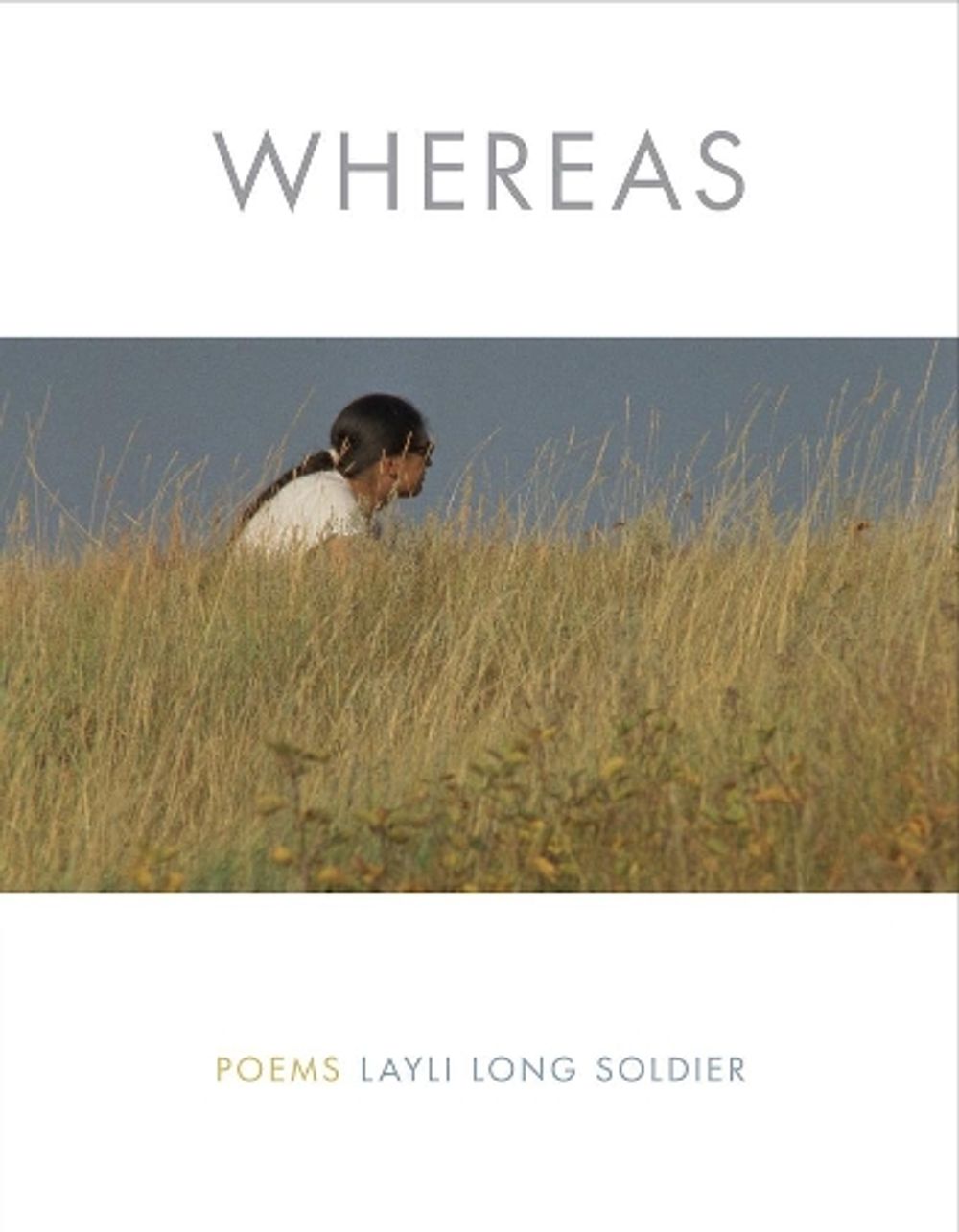 Whereas: Poems by Layli Long Soldier - ISBN: 9781555977672