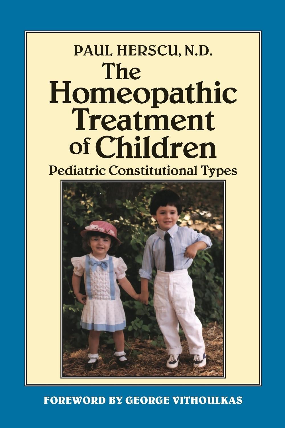 The Homeopathic Treatment of Children by Paul Herscu - ISBN: 9781556430909