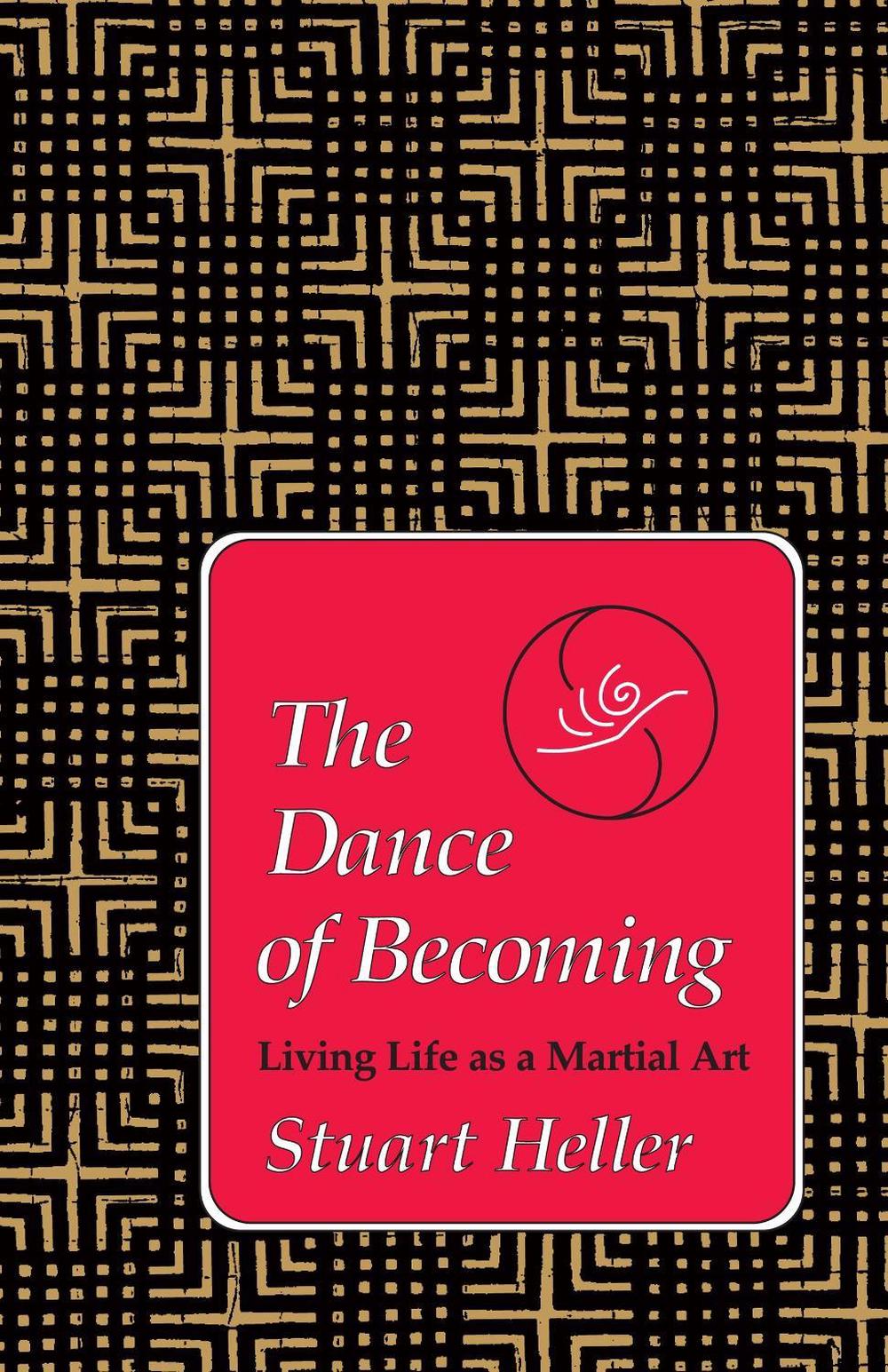 The Dance of Becoming by Stuart Heller - ISBN: 9781556431104